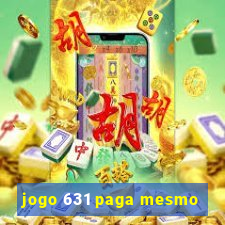 jogo 631 paga mesmo